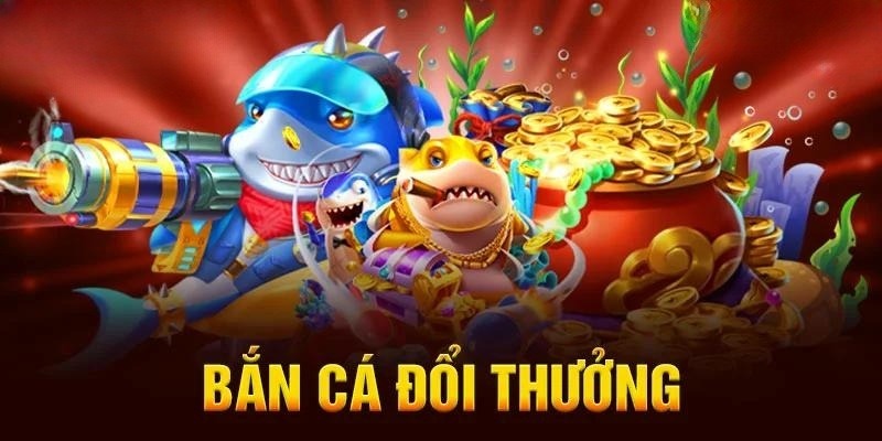 Bắn Cá Đổi Thưởng Online - Khám Phá Thế Giới Biển Nhận Quà